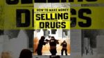 How to Make Money Selling Drugs